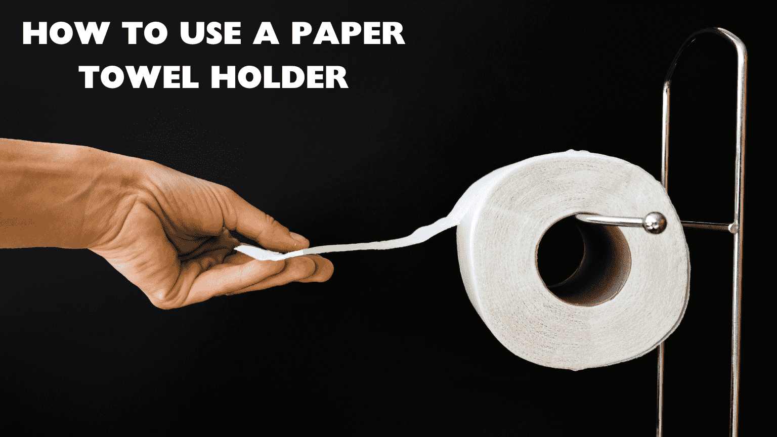 How to use a paper towel holder